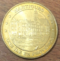 13 MARTIGUES UNE ÎLE EN PROVENCE MÉDAILLE MONNAIE DE PARIS 2010 JETON TOURISTIQUE MEDALS COINS TOKENS - 2010