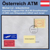 1995 Österreich Austria Automatenmarken ATM 3.2 B Bräunlichrot / FDC Express Luftpost 41S Graz 26.5.95 Nach Israel Frama - Automatenmarken [ATM]