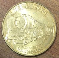 68 MULHOUSE CITÉ DU TRAIN LOCOMOTIVE MDP 2008 MÉDAILLE SOUVENIR MONNAIE DE PARIS JETON TOURISTIQUE MEDALS COINS TOKENS - 2008