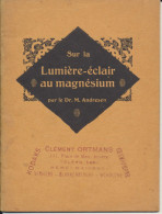 PHOTOGRAPHIE    MATERIEL    " SUR LA LUMIERE-ECLAIR AU MAGNESIUM "  PAR LE DR. M. ANDRESEN. - Materiaal & Toebehoren