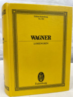 Lohengrin. Romantische Oper In 3 Aufzugen Von Richard Wagner. - Musica