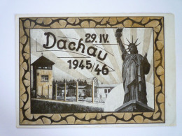 PHI 31  DACHAU  29 - IV - 1945  :  GEDENKKARTE ZUM TAG DER BEFREIUNG DES KZ. DACHAU   XXX - Dachau