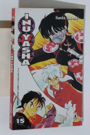 47724 Rumiko Takahashi - INUYASHA N. 15 - Star Comics 2002 - Manga