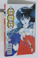 47881 Rumiko Takahashi - INUYASHA N. 40 - Star Comics 2004 - Manga