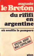 Du Rififi En Argentine (Où Souffle Le Pampero) De Auguste Le Breton (1969) - Antiguos (Antes De 1960)