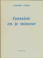 Fantaisie En Je Mineur De Rolande Cielny (1978) - Autres & Non Classés