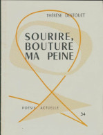 Sourire, Bouture Ma Peine De Thérèse Destouet (1959) - Autres & Non Classés
