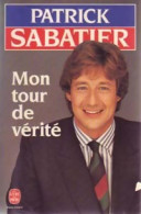 Mon Tour De Vérité De Patrick Sabatier (1987) - Biographie