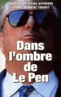 Dans L'ombre De Le Pen De Lorrain De Saint Affrique (1998) - Biographie