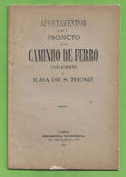 S. Tomé E Príncipe - Apontamentos Sobre O Projecto De Um Caminho De Ferro, 1890 - Portugal - Livres Anciens