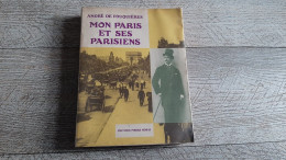 Mon Paris Et Ses Parisiens Le Quartier De L'étoile André De Fouquières 1954 - Parijs