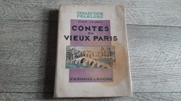 Contes Du Vieux Paris Jalabert Collection Folklore Illustrations De Philippon - Paris