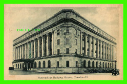 OTTAWA, ONTARIO - METROPOLITAN BUILDING - ANIMATED WITH OLD CARS - TRAVEL IN 1929 - PHOTOGELATINE ENGRAVING CO LTD - - Ottawa