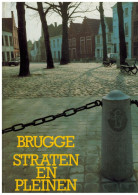 Brugge Straten En Pleinen / Rues Et Places - Géographie