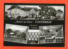 HÔTEL Du PARC  - Pr. Fr. Schroeder-Thiel - Rue De L'Hôpital ECHTERNACH - - Echternach