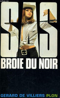 S.A.S N°7 Broie Du Noir   Gérard De Villiers Chez Plon Edition 1983 Livraison Suivie, Gratuite. - SAS
