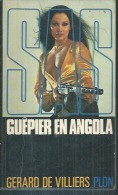 S.A.S N°37 Guépier En Angola  Chez Plon Edition 1975 Livraison Suivie, Gratuite. - SAS