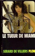 S.A.S N°69 Le Tueur De Miami Chez Plon Edition 1983 Livraison Suivie, Gratuite. - SAS