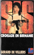 S.A.S N°98 Croisade En Birmanie Chez Gérard De Villiers Edition 1990 Livraison Suivie, Gratuite. - SAS