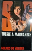 S.A.S N°117 Tuerie à Marrakech   Aux Editions Gérard De Villiers Edition 1995 Livraison Suivie, Gratuit. - SAS