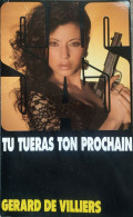 S.A.S N°124 Tu Tueras Ton Prochain.   Aux Editions Gérard De Villiers Edition 1996 Livraison Suivie, Gratuit. - SAS