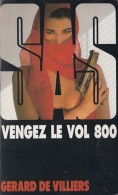 S.A.S N°125 Vengez Le Vol 800.   Aux Editions Gérard De Villiers Edition 1997 Livraison Suivie, Gratuit. - SAS