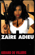 S.A.S N°128 Zaïre Adieu.   Aux Editions Gérard De Villiers Edition 1997 Livraison Suivie, Gratuit. - SAS