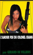 S.A.S N°138 L'amour Fou Du Colonel Chang.   Aux Editions Malko Productions  Edition 1999 Livraison Suivie, Gratuit. - SAS