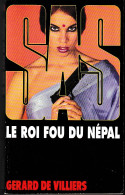S.A.S N°145  Le Roi Fou Du Népal.   Aux Editions Malko Productions  Edition 2001 Livraison Suivie, Gratuit. - SAS