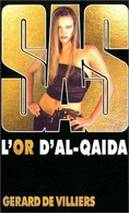 S.A.S N°151  L'or D'Al-Qaïda.   Aux Editions Malko Productions  Edition 2003 Livraison Suivie, Gratuite. - SAS