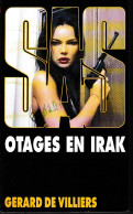 S.A.S N°157  Otages En Irak.   Aux Editions Malko Productions  Edition 2005 Livraison Suivie, Gratuite. - SAS