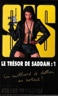 S.A.S N°163  Le Trésor De Saddam : 1.   Aux Editions Malko Productions  Edition 2006 Livraison Suivie, Gratuite. - SAS