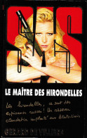 S.A.S N°186  Le Maître Des Hirondelles.   Aux Editions Malko Productions  Edition 2011 Livraison Suivie, Gratuite. - SAS