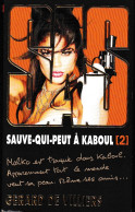 S.A.S N°199  Sauve-qui-peut à Kaboul (2).   Aux Editions Malko Productions  Edition 2013 Livraison Suivie, Gratuite. - SAS