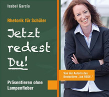 Jetzt Redest Du! Rhetorik Für Schüler: Präsentieren Ohne Lampenfieber, 3 CDs - CDs