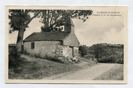 AK150178 BELGIUM - La Roche En Ardenne - La Chapelle N.-D. Du Luxembourg - La-Roche-en-Ardenne