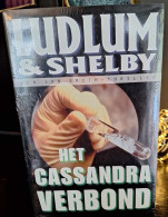 Ludlum & Shelby - Het Cassandra Verbond - Nieuw In Cellofaan - Détectives & Espionnages