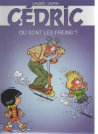 B.D.CEDRIC - OU SONT LES FREINS ?  -  .2003 - Cédric