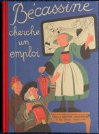 Caumery / Pinchon - BÉCASSINE Cherche Un Emploi  - Éditions Gautier-Languereau - ( 2012 ) . - Bécassine