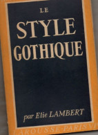 Elie Lambert. Le Style Gothique. - Art