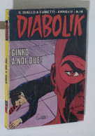 37668 DIABOLIK - A. XIV Nr 18 - Ginko, A Noi Due - Diabolik