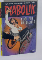 37684 DIABOLIK - A. XV Nr 16 - Alibi Per Un Delitto - Diabolik
