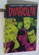 37699 DIABOLIK - A. XVI Nr 10 - Gioco Di Maschere - Diabolik