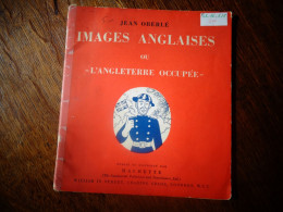 69-16-638           IMAGES ANGLAISES Ou  " L'ANGLETERRE OCCUPEE " - French