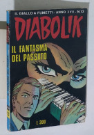 37725 DIABOLIK - A. XVII Nr 13 - Il Fantasma Del Passato - Diabolik