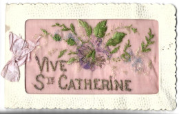 Vive SAINTE CATHERINE - CARTE BRODEE - Sainte-Catherine