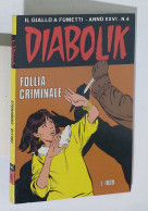 44067 DIABOLIK - A. XXVI Nr 4 - Follia Criminale - Diabolik