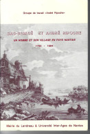 44 - Loroux Bottereau - Livre " BAS BRIACE Et André Ripoche , Et Son Village En Pays NANTAIS 1794-1994 - Pays De Loire