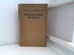 Philosophia Moralis In Usum Scholarum. Cursus Philosophicus In Usum Scholarum, Pars VI. - Filosofie