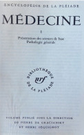 Livre Médecine 1 - Encyclopédie De La Pléiade - En 1980, RARE - La Pléiade